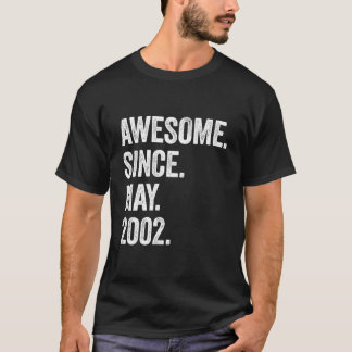21 Awesome Since May 2002 T Shirt