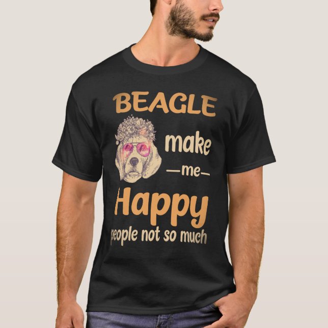 21 Beagle Gör Mig Glad Människor Inte Så Mycket Be T Shirt (Framsida)