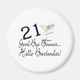 21 Bra Adjö Bouncer Hej Bartender Magnet