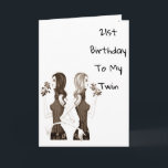 **21:e** BIRTHDAY ÖNSKEMÅL TILL MIN **TWIN SISTER* Kort<br><div class="desc">Om du har det lätt att vara tvilling med din syster... ..låt henne veta i dag genom att skicka henne det här Roligten födelsedagskortet till HER ***21:a BIRTHDAY*** eller ändra ålder om du behöver för att vara säker!!!!!!!</div>