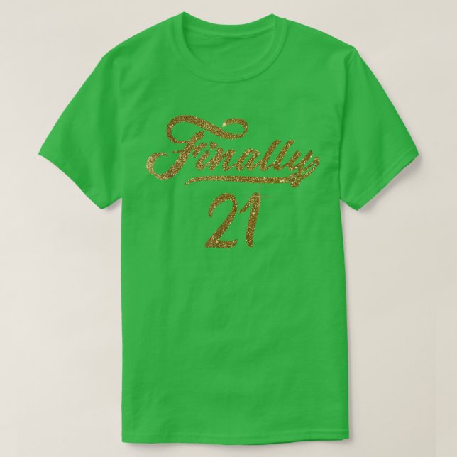21 Födelsedag 21:a födelsedagsgåvor Slutligen 2 T Shirt (Design framsida)