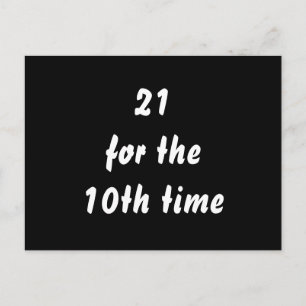 21 för tionde gången. 30års födelsedag. Svartvit Vykort