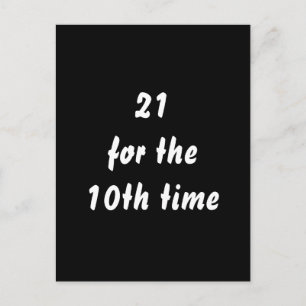 21 för tionde gången. 30års födelsedag. Svartvit Vykort