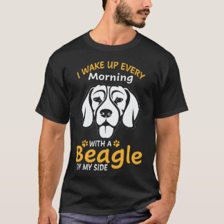 21 Jag vaknar varje morgon med en beagle vid min s T Shirt