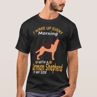 21 Jag vaknar varje morgon med en tysk schäferhund T Shirt