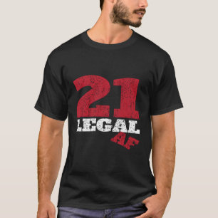 21 Juridisk rådgivare I Legal Drinking Age Py T Shirt