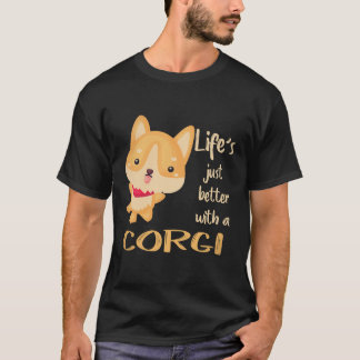 21 Livet är bara bättre med en Corgi T Shirt