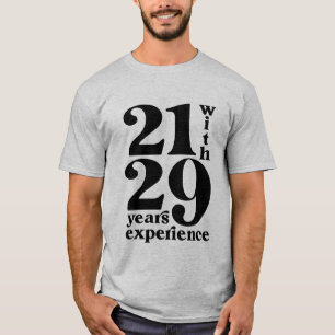 21 med 39 års erfarenhet från 50 års födelsedagssj t shirt