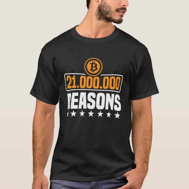 21 million reasons to choose BTC bitcoin T Shirt (Framsida)