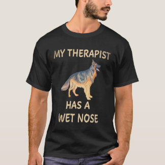 21 Min terapeut har en våt näsa tysk schäferhund T Shirt