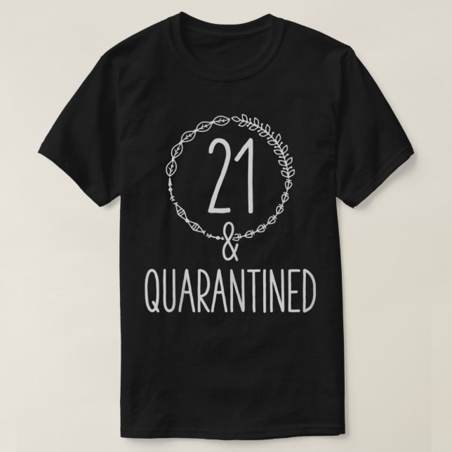 21 och karantän 21:a födelsedagen 21 & Q T Shirt (Design framsida)