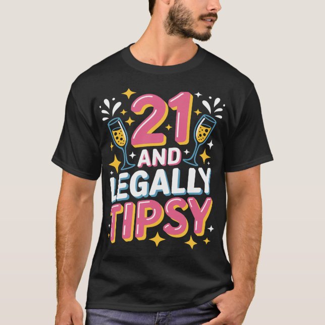 21 och rättsligt tipsy - 21:a födelsedagen t shirt (Framsida)