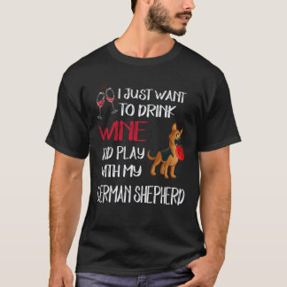 21 Vill bara dricka vin och leka med min tyska T Shirt