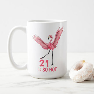 21st Birthday Humor So Hot Flamingo Kaffemugg