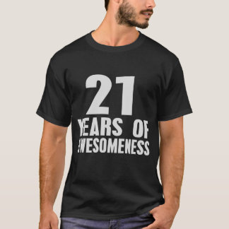 21st Födelsedag 21 år av den Awesomeness T T Shirt