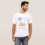 21St Las Vegas Birthday T-Shirt<br><div class="desc">21St Las Vegas Birthday T-Shirt add namn</div>