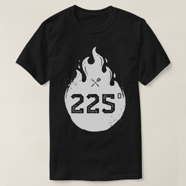 225 Degrees Barbecue Grillmaster Grilling Smoking  T Shirt (Design framsida)