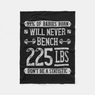 225 Pound Bench Press Gym - kan inte vara en hacka Fleecefilt