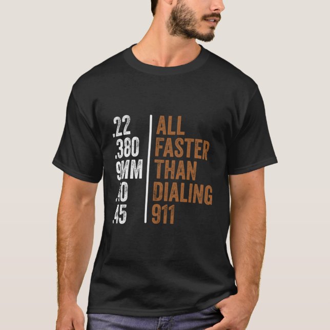 22 380 9mm 40 45 Guns alla snabbare än uppringning T Shirt (Framsida)