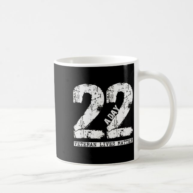 22 A Day Veteran Shirt - 22 A Day Veteran Suicide  Kaffemugg (Höger)