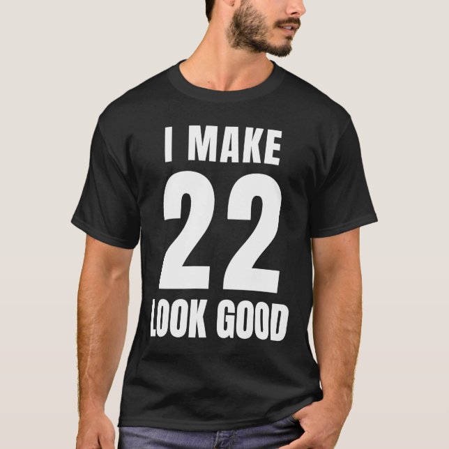 22 år Ålder 22:e födelsedagen Manar Kvinnor Citat  T Shirt (Framsida)