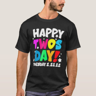 22 februari 2022 2-22-22 Lycklig Tosday Tisdagen 2 T Shirt