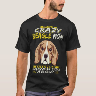 22 Jag Är Den Galna Beagle Mamma Beagle T Shirt
