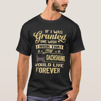 22 Jag önskar att min dachshund skulle leva för ev T Shirt