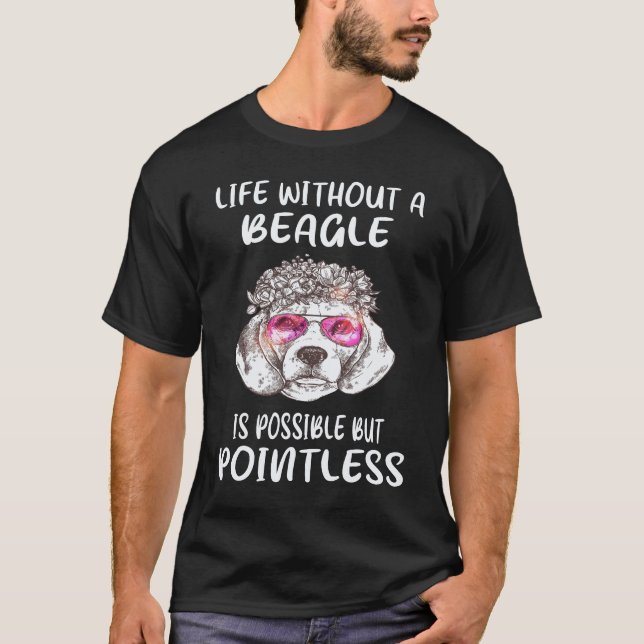 22 Livet Utan En Beagle T Shirt (Framsida)