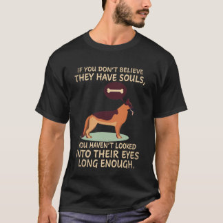 22 Om du inte tror att de har själar har du inte T Shirt