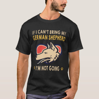 22 Om jag inte kan ta med min tyska schäferhund så T Shirt