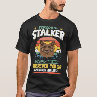 22 Personlig Stalker Jag Följer Dig Var Du än Går T Shirt