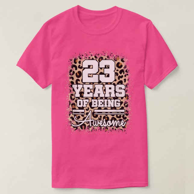 23 år av Fantastisk 23:e födelsedagen Cute Leopa T Shirt (Design framsida)