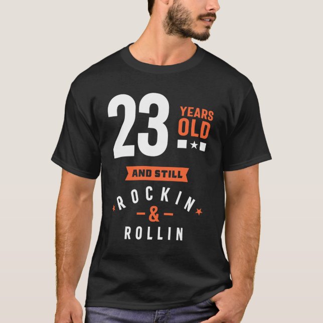 23 år gammal gåva | 23:e födelsedag Gift-idéer T Shirt (Framsida)