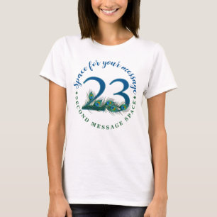 23-års födelsedag eller årsdag Påfågelsfjädrar T Shirt