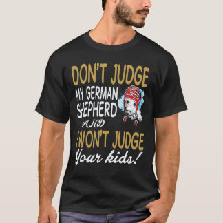 23 Döma inte min schäfer och jag kommer inte döma T Shirt