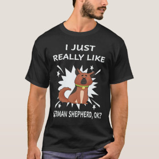 23 Jag gillar verkligen tysk schäferhund OK tysk s T Shirt