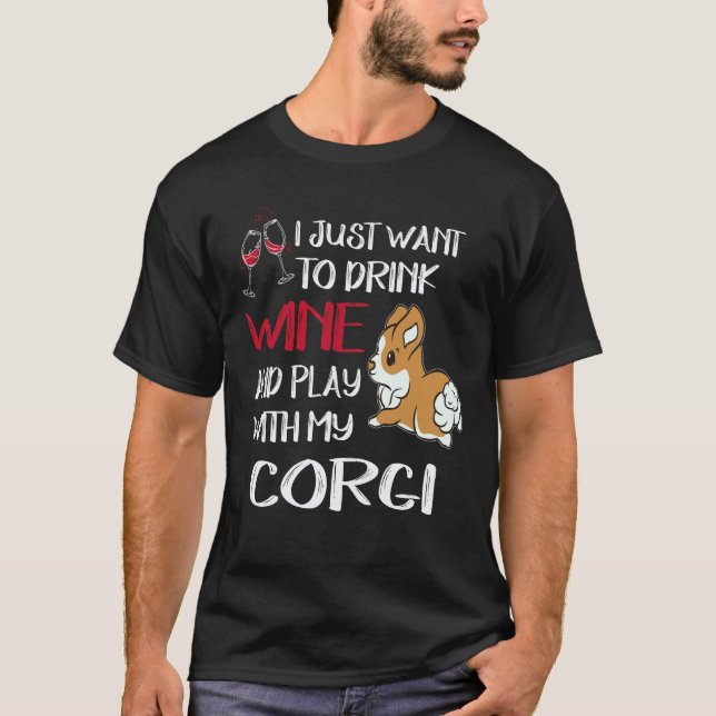 23 Jag vill bara dricka vin Corgi T Shirt (Framsida)
