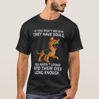 23 Om du inte tror att de har själar har du inte T Shirt
