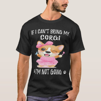 23 Om jag inte kan ta med min Corgi så åker jag in T Shirt
