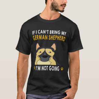 23 Om jag inte kan ta med min tyska schäferhund så T Shirt