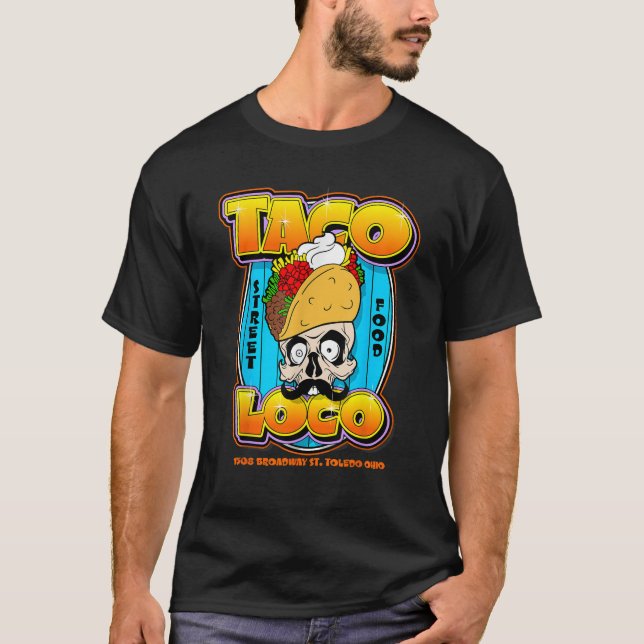 23 TACO LOCO TS FRONT 082823 T Shirt (Framsida)