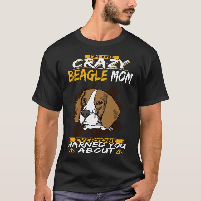 246 Jag är Crazy Beagle Mamma T Shirt (Framsida)