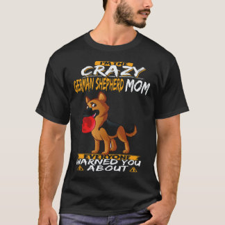24 Jag Är Den Galna Tyska Vallhundsmamman Som Alla T Shirt