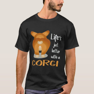 24 Livet är bara bättre med en Corgi T Shirt