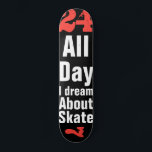 24 Sju Skateboard Bräda 21,5 Cm<br><div class="desc">24-7-skateboard-däck i skateboard älskare "All Day I Dream About Skate"</div>
