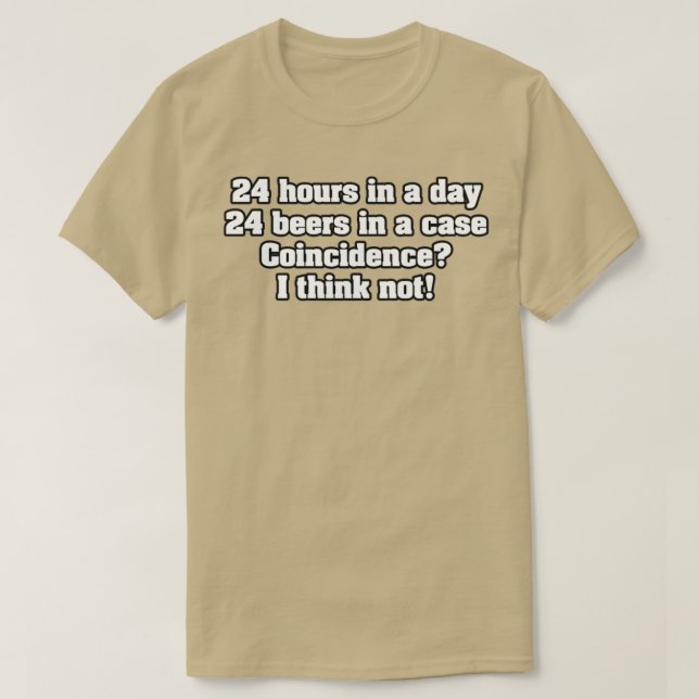 24 timmar på dygnet 24 öl i ett fodral- sammanträf t shirt (Design framsida)