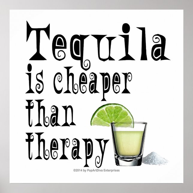 24-tums X 24-tums POSTER - TEQUILA, CHEAPER ÄN TER (Framsidan)
