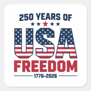 250 år av amerikansk frihet 1776 2026 Patriotiskt Fyrkantigt Klistermärke