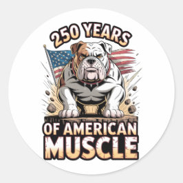 250 år av amerikansk muskel Bulldog Runt Klistermärke